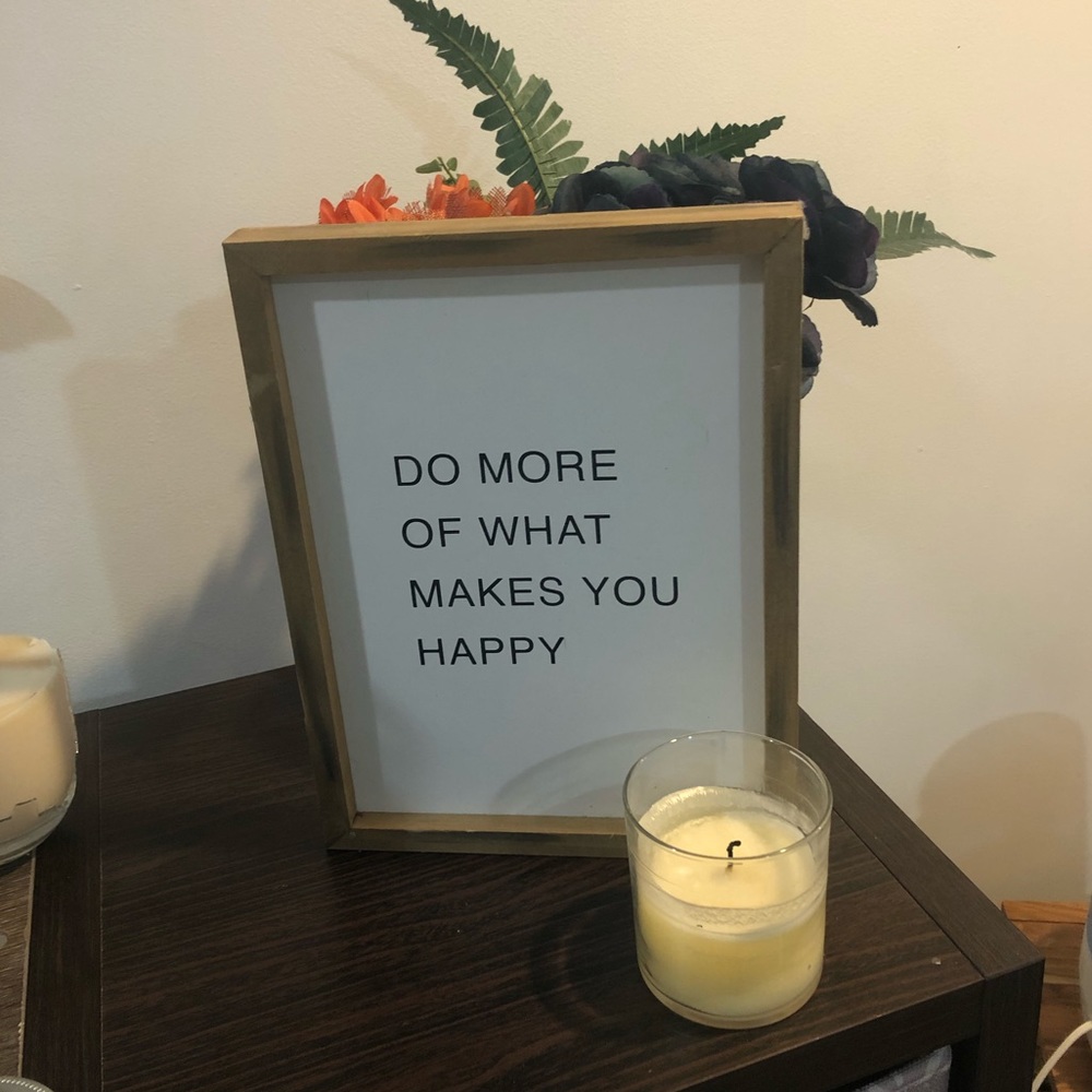 Do More Of What Makes You Happy Wall Decor